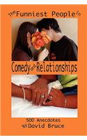 The Funniest People in Comedy and Relationships: 500 Anecdotes