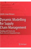 Dynamic Modelling for Supply Chain Management