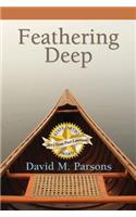 Feathering Deep