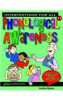 Interventions for All: Phonological Awareness