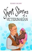 Short Stories of a Veterinarian