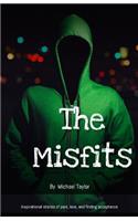 Misfits: Inspirational stories of pain, love, and finding acceptance