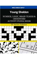 Young Sheldon Number, Logic, Brain Teaser and Crossword Activity Puzzle Book: TV Series Edition