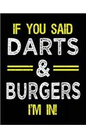 If You Said Darts & Burgers I'm in