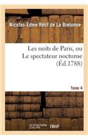 Les Nuits de Paris, Ou Le Spectateur Nocturne. Tome 4