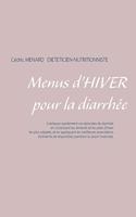 Menus d'hiver pour la diarrhée