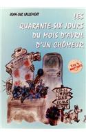 Les Quarante-Six Jours Du Mois D'Avril D'Un Chomeur