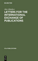 Letters for the international exchange of publications: A guide to their composition in English, French, German, Russian and Spanish(13 IFLA Publications)