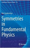 Symmetries in Fundamental Physics