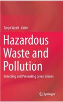 Hazardous Waste and Pollution