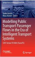 Modelling Public Transport Passenger Flows in the Era of Intelligent Transport Systems