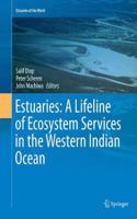 Estuaries: A Lifeline of Ecosystem Services in the Western Indian Ocean