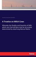 Treatise on Milch Cows