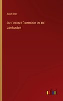 Die Finanzen Österreichs im XIX. Jahrhundert
