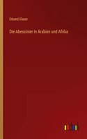 Abessinier in Arabien und Afrika