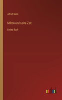 Milton und seine Zeit