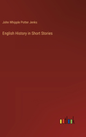 English History in Short Stories
