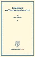 Grundlegung Der Verrechnungswissenschaft