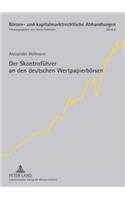 Der Skontrofuehrer an den deutschen Wertpapierboersen