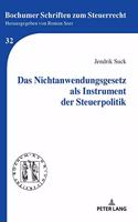 Das Nichtanwendungsgesetz ALS Instrument Der Steuerpolitik