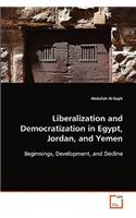 Liberalization and Democratization in Egypt, Jordan, and Yemen