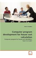 Computer program development for house cost calculation