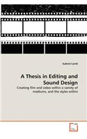 A Thesis in Editing and Sound Design