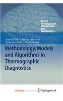 Methodology, Models and Algorithms in Thermographic Diagnostics