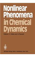 Nonlinear Phenomena in Chemical Dynamics