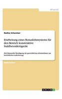 Erarbeitung eines Bonuslohnsystems für den Bereich konstruktive Stahlbetonfertigteile: Ziel: finanzielle Beteiligung der gewerblichen Arbeitnehmer am betrieblichen Aufschwung