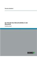 Der Wandel des Menschenbildes in der Ökonomie