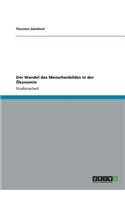 Wandel des Menschenbildes in der Ökonomie