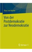 Von Der Postdemokratie Zur Neodemokratie