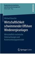 Wirtschaftlichkeit Schwimmender Offshore Windenergieanlagen