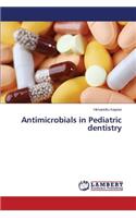 Antimicrobials in Pediatric dentistry