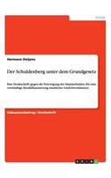 Der Schuldenberg unter dem Grundgesetz: Eine Denkschrift: gegen die Verewigung der Staatsschulden, für eine vernünftige Kreditfinanzierung staatlicher Groß-Investitionen