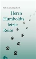 Herrn Humboldts letzte Reise