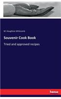 Souvenir Cook Book: Tried and approved recipes