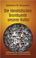 Die idealistischen Grundwerte unserer Kultur