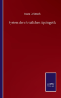 System der christlichen Apologetik