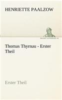Thomas Thyrnau - Erster Theil
