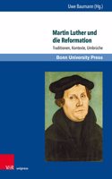 Martin Luther Und Die Reformation