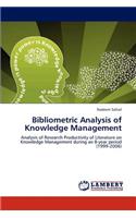 Bibliometric Analysis of Knowledge Management