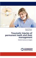 Traumatic Injuries of permanent teeth and their management