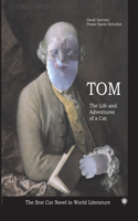 Tom The Life and Aventures of a Cat