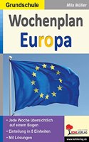 Wochenplan Europa: Systematisch Europa erfahren in der Grundschule