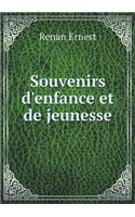 Souvenirs d'Enfance Et de Jeunesse