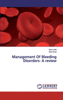Management Of Bleeding Disorders