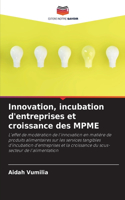 Innovation, incubation d'entreprises et croissance des MPME
