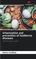 Urbanization and prevention of foodborne diseases
